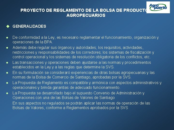 PROYECTO DE REGLAMENTO DE LA BOLSA DE PRODUCTOS AGROPECUARIOS u GENERALIDADES l l l