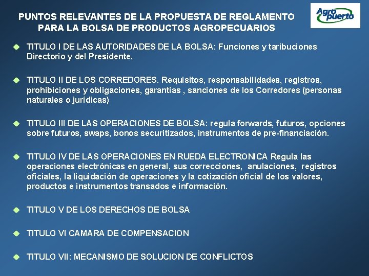 PUNTOS RELEVANTES DE LA PROPUESTA DE REGLAMENTO PARA LA BOLSA DE PRODUCTOS AGROPECUARIOS u