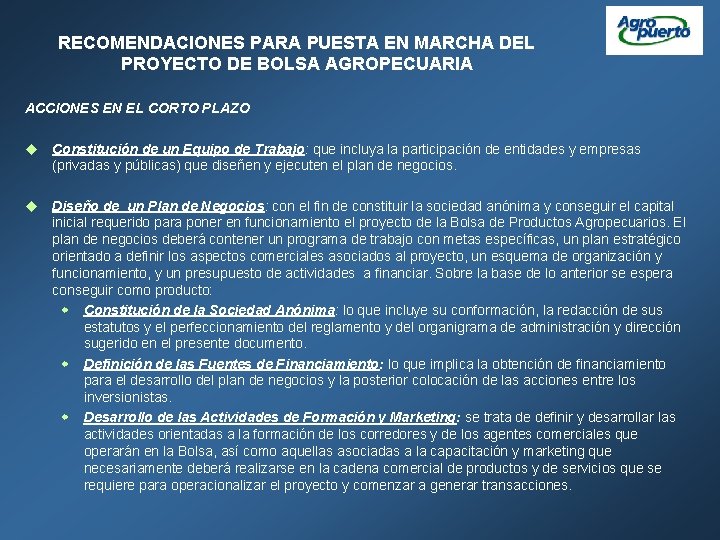 RECOMENDACIONES PARA PUESTA EN MARCHA DEL PROYECTO DE BOLSA AGROPECUARIA ACCIONES EN EL CORTO