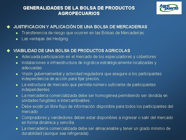 GENERALIDADES DE LA BOLSA DE PRODUCTOS AGROPECUARIOS u JUSTIFICACION Y APLICACIÓN DE UNA BOLSA