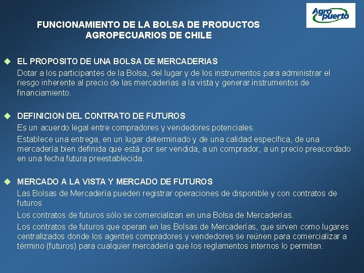 FUNCIONAMIENTO DE LA BOLSA DE PRODUCTOS AGROPECUARIOS DE CHILE u EL PROPOSITO DE UNA
