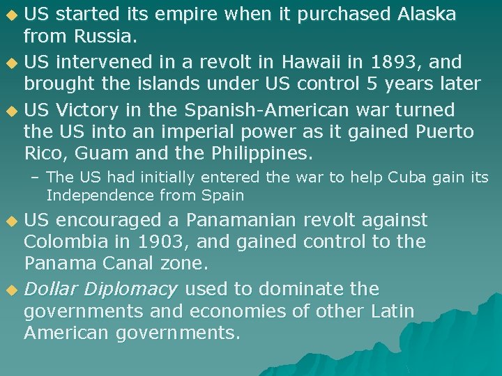 u u u US started its empire when it purchased Alaska from Russia. US