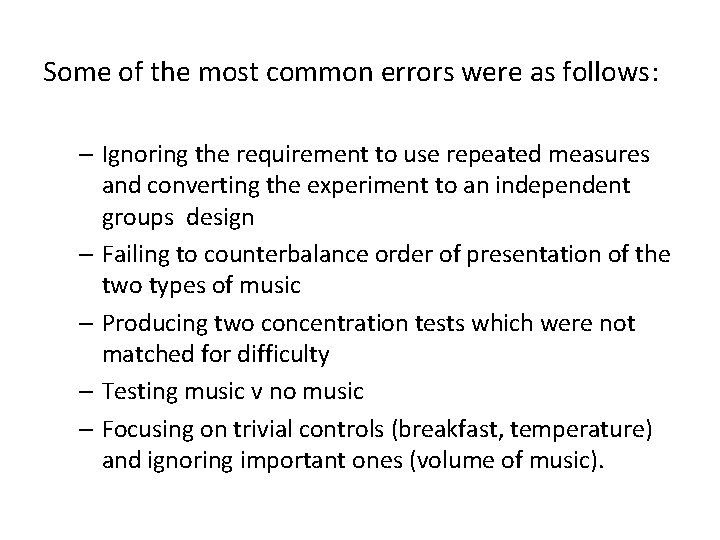 Some of the most common errors were as follows: – Ignoring the requirement to Some of the most common errors were as follows: – Ignoring the requirement to