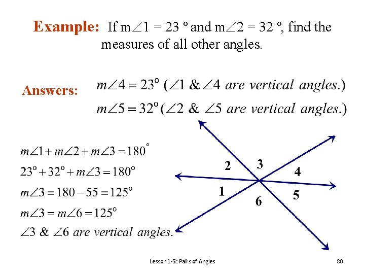 Example: If m 1 = 23 º and m 2 = 32 º, find