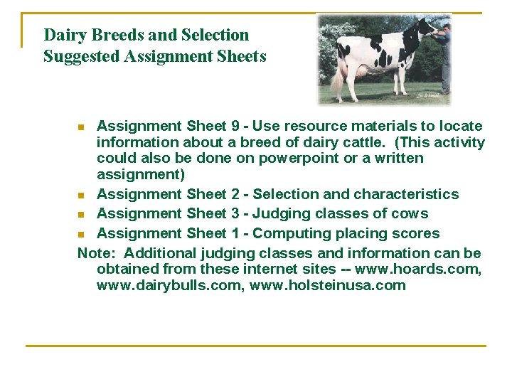 Dairy Breeds and Selection Suggested Assignment Sheets Assignment Sheet 9 - Use resource materials