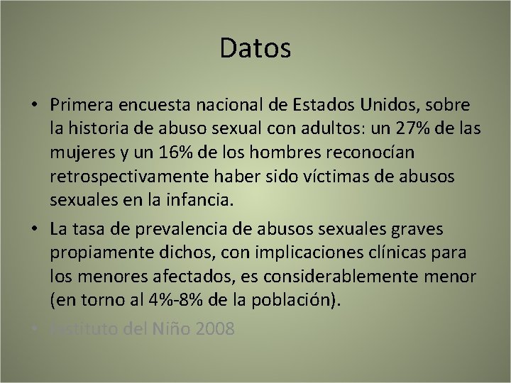 Datos • Primera encuesta nacional de Estados Unidos, sobre la historia de abuso sexual