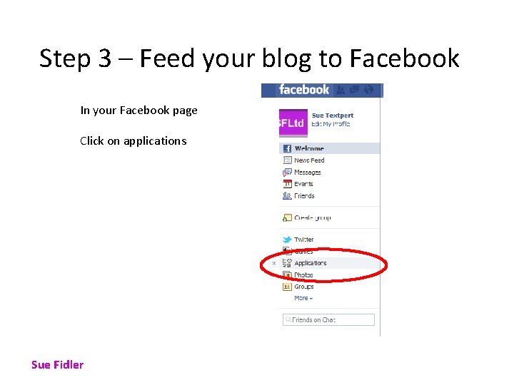 Step 3 – Feed your blog to Facebook In your Facebook page Click on