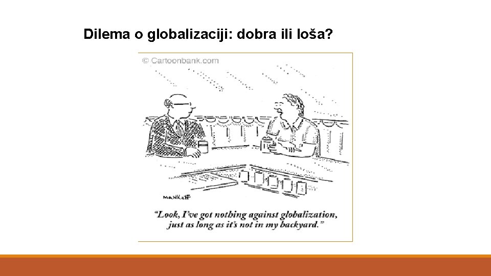 Dilema o globalizaciji: dobra ili loša? 