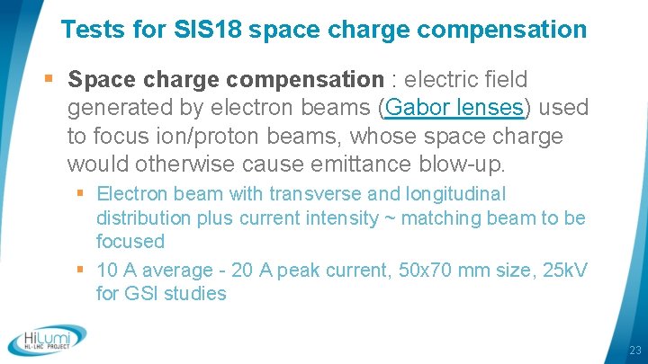 Tests for SIS 18 space charge compensation § Space charge compensation : electric field