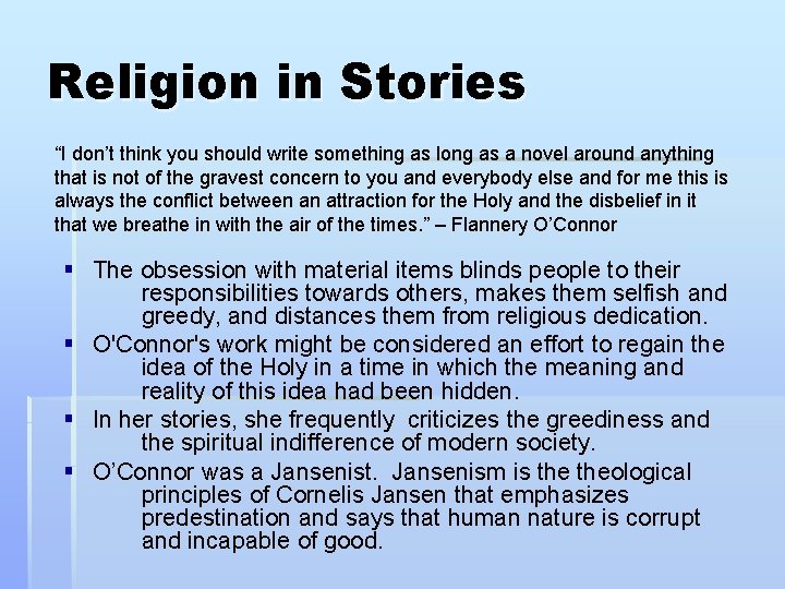 Religion in Stories “I don’t think you should write something as long as a