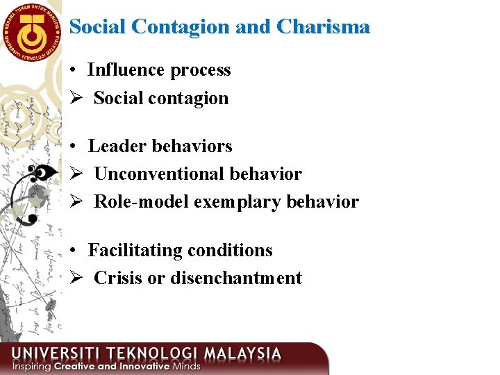 Social Contagion and Charisma • Influence process Ø Social contagion • Leader behaviors Ø