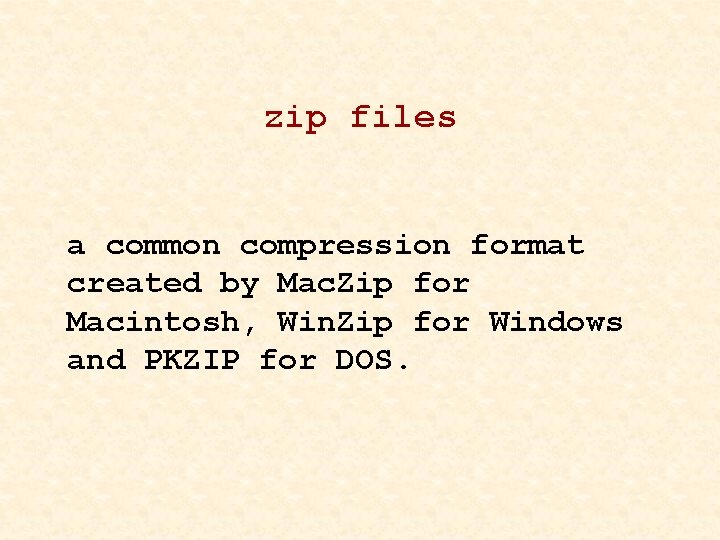 zip files a common compression format created by Mac. Zip for Macintosh, Win. Zip