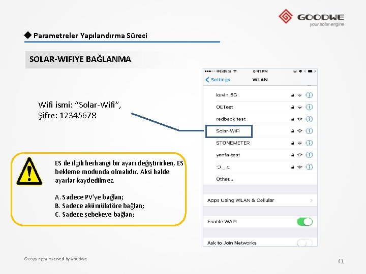 ◆ Parametreler Yapılandırma Süreci SOLAR-WIFIYE BAĞLANMA Wifi ismi: “Solar-Wifi”, Şifre: 12345678 ES ile ilgili