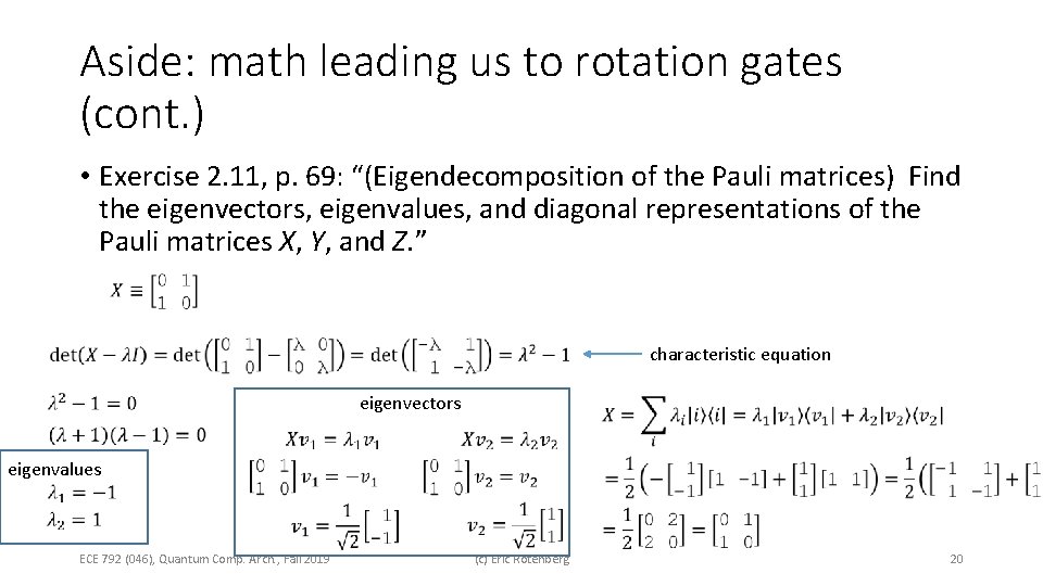 Aside: math leading us to rotation gates (cont. ) • Exercise 2. 11, p.