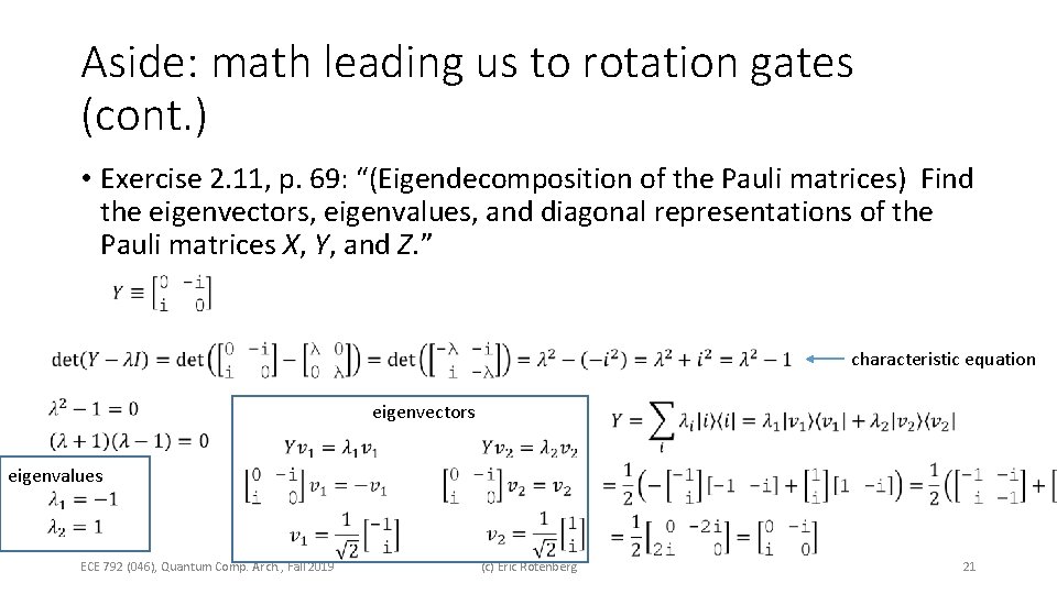 Aside: math leading us to rotation gates (cont. ) • Exercise 2. 11, p.
