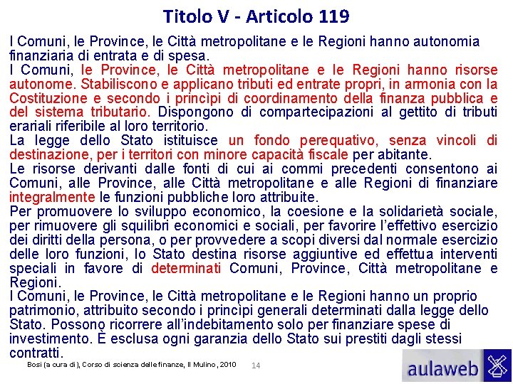 Titolo V - Articolo 119 I Comuni, le Province, le Città metropolitane e le