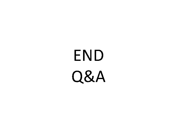 END Q&A 