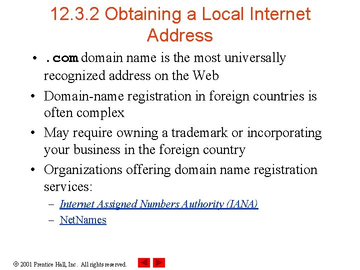 12. 3. 2 Obtaining a Local Internet Address • . com domain name is