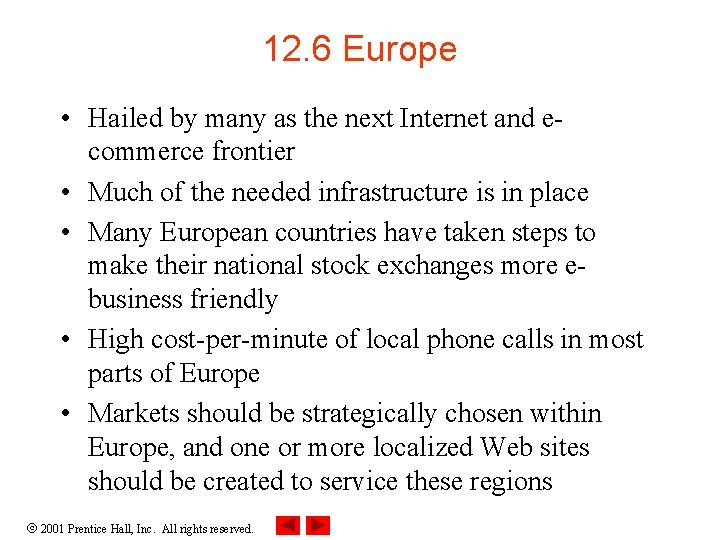 12. 6 Europe • Hailed by many as the next Internet and ecommerce frontier