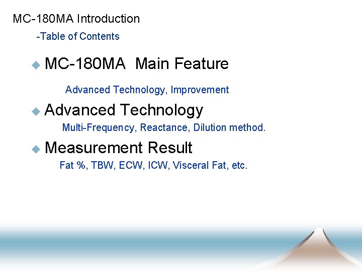 MC-180 MA Introduction -Table of Contents u MC-180 MA Main Feature 　　 Advanced Technology,