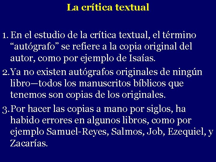 La crítica textual 1. En el estudio de la crítica textual, el término “autógrafo”