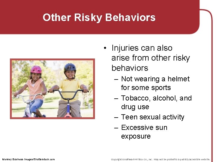 Other Risky Behaviors • Injuries can also arise from other risky behaviors – Not