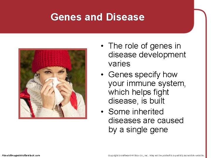 Genes and Disease • The role of genes in disease development varies • Genes