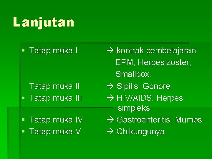 Lanjutan § Tatap muka III § Tatap muka IV § Tatap muka V kontrak