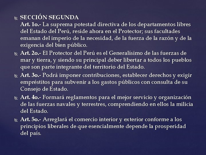 SECCIÓN SEGUNDA Art. 1 o. - La suprema potestad directiva de los departamentos SECCIÓN SEGUNDA Art. 1 o. - La suprema potestad directiva de los departamentos