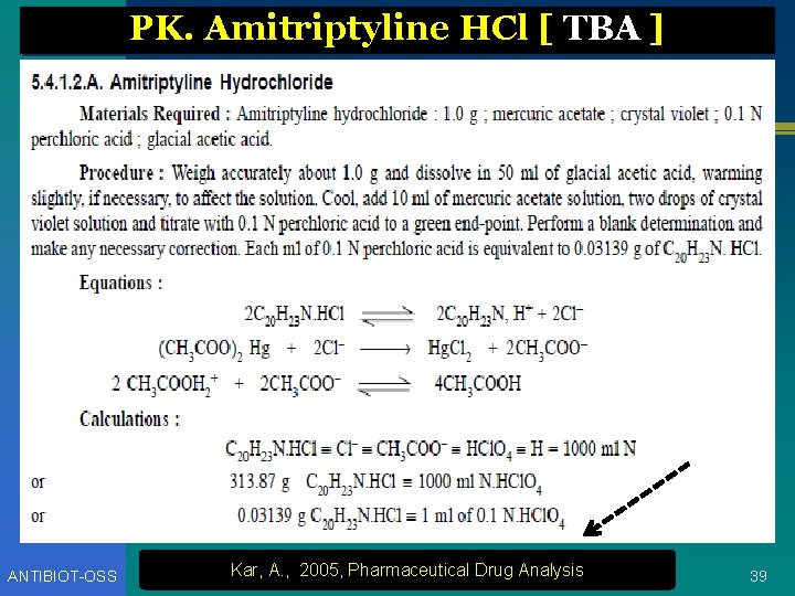 PK. Amitriptyline HCl [ TBA ] ANTIBIOT-OSS Kar, A. , 2005, Pharmaceutical Drug Analysis