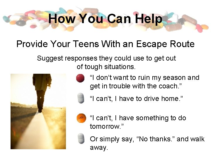 How You Can Help Provide Your Teens With an Escape Route Suggest responses they
