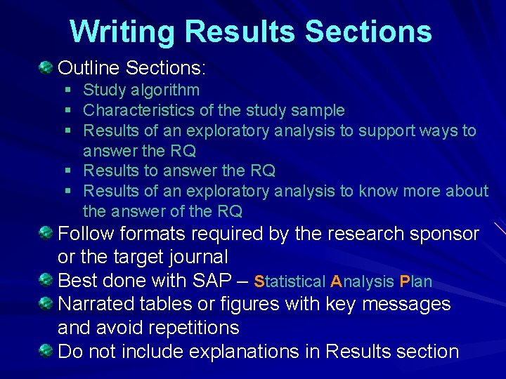 Writing Results Sections Outline Sections: § Study algorithm § Characteristics of the study sample