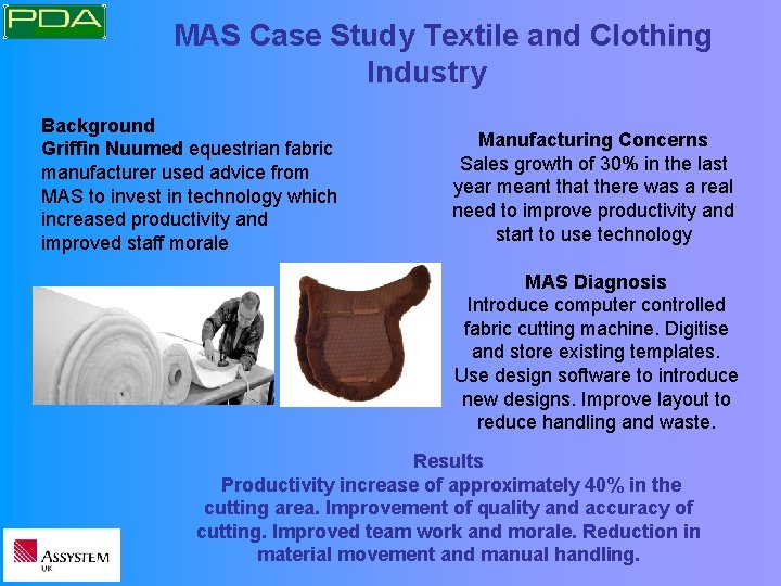 MAS Case Study Textile and Clothing Industry Background Griffin Nuumed equestrian fabric manufacturer used