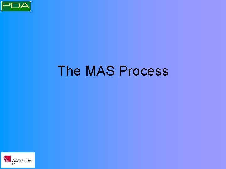 The MAS Process 