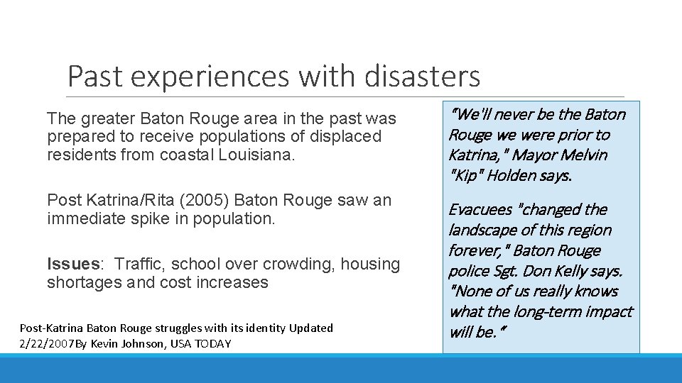 Past experiences with disasters The greater Baton Rouge area in the past was prepared