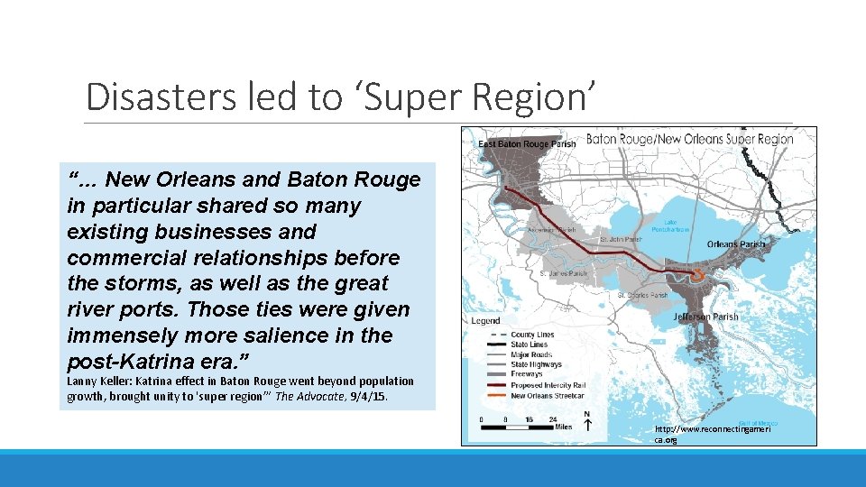 Disasters led to ‘Super Region’ “… New Orleans and Baton Rouge in particular shared