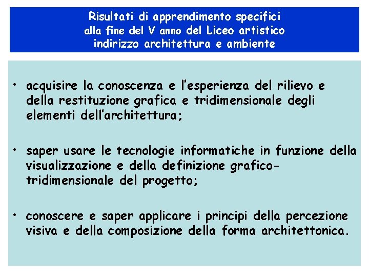 Risultati di apprendimento specifici alla fine del V anno del Liceo artistico indirizzo architettura