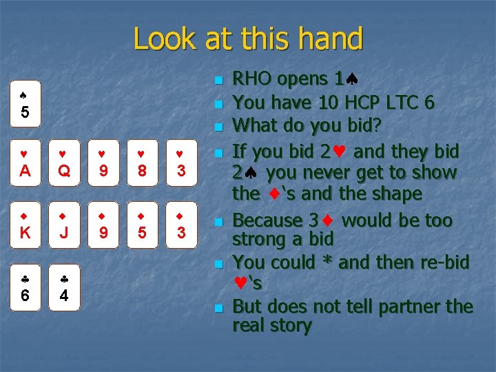 Look at this hand n n 5 n A Q 9 8 3 K
