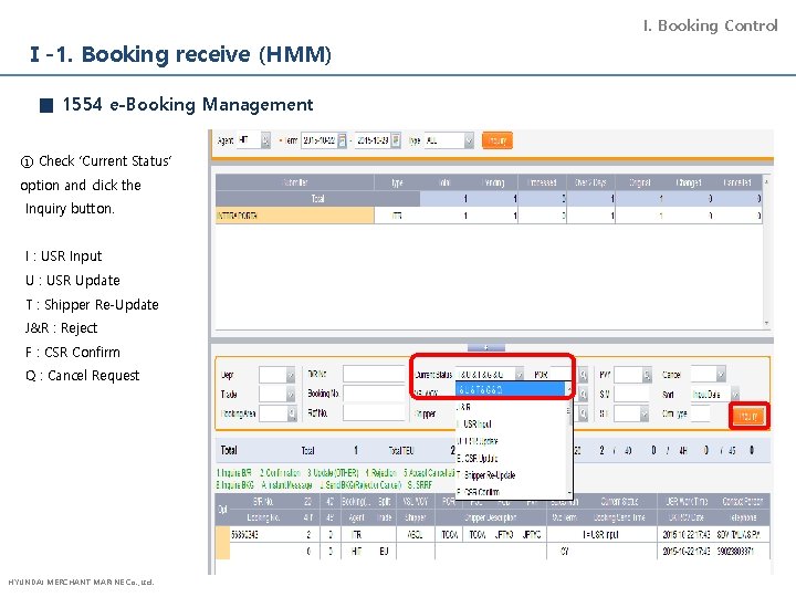 I. Booking Control Ⅰ-1. Booking receive (HMM) ■ 1554 e-Booking Management ① Check ‘Current
