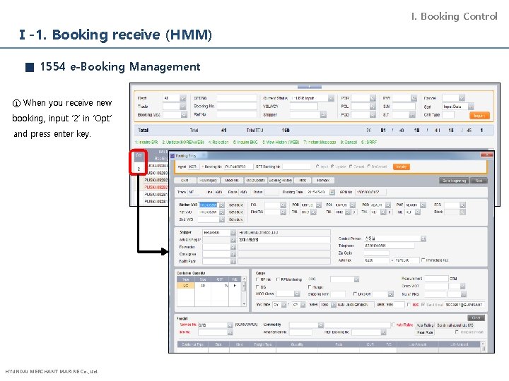 I. Booking Control Ⅰ-1. Booking receive (HMM) ■ 1554 e-Booking Management ① When you