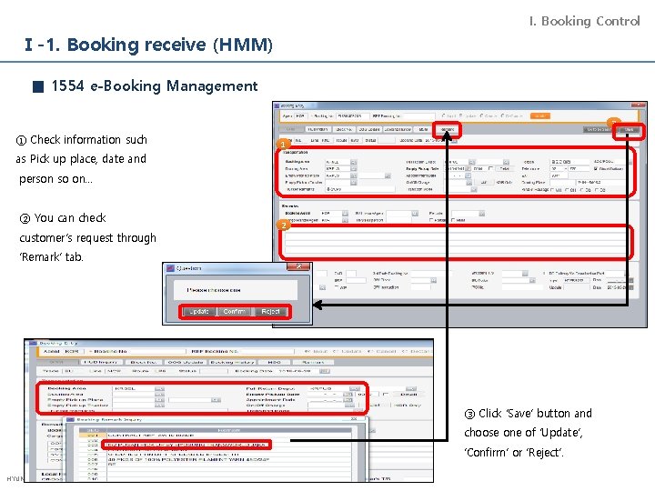 I. Booking Control Ⅰ-1. Booking receive (HMM) ■ 1554 e-Booking Management 3 ① Check