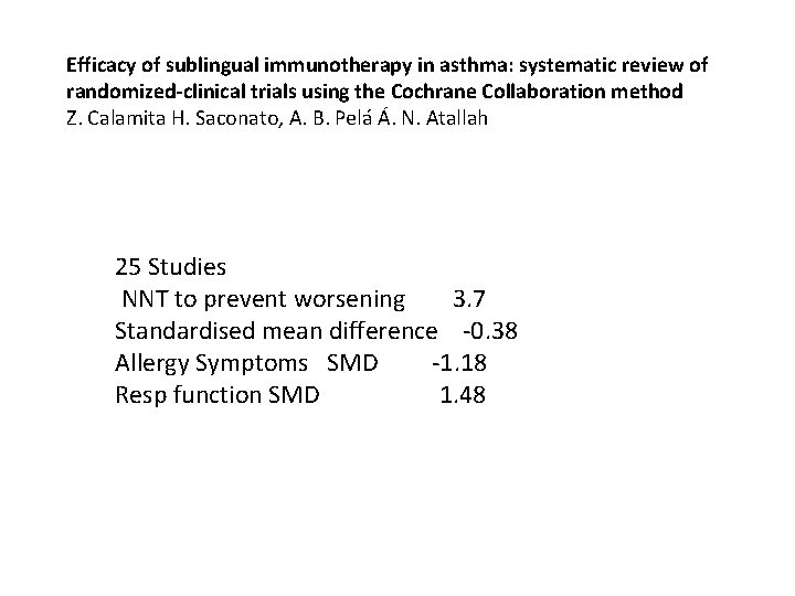 Efficacy of sublingual immunotherapy in asthma: systematic review of randomized-clinical trials using the Cochrane