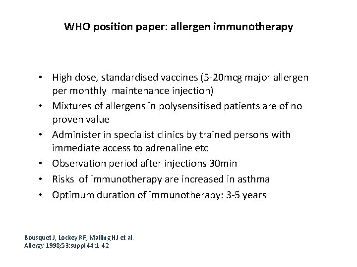 WHO position paper: allergen immunotherapy • High dose, standardised vaccines (5 -20 mcg major