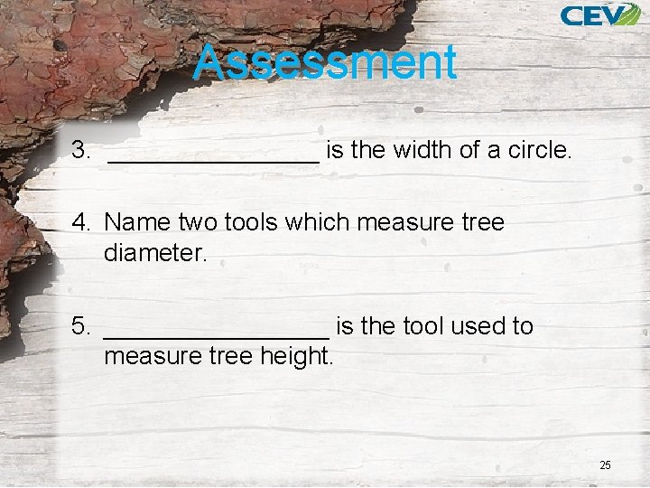 Assessment 3. ________ is the width of a circle. 4. Name two tools which