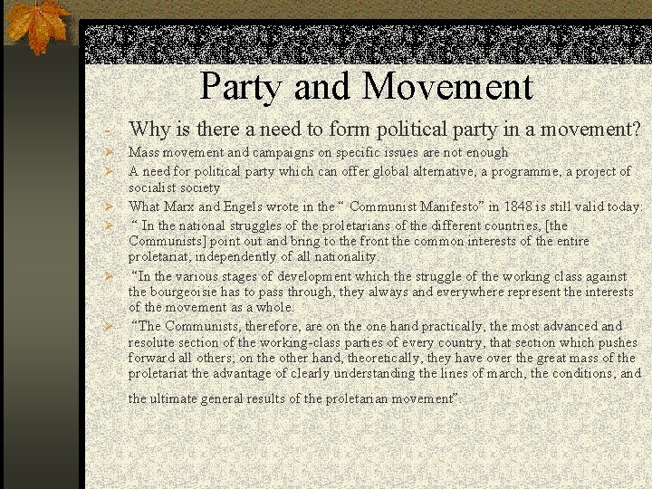 Party and Movement - Why is there a need to form political party in