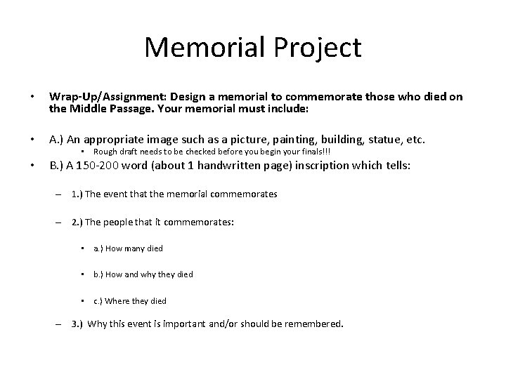 Memorial Project • Wrap-Up/Assignment: Design a memorial to commemorate those who died on the