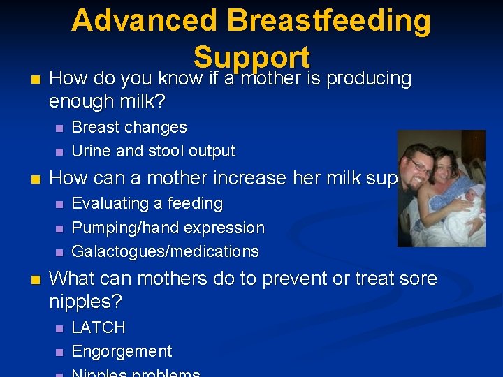 n Advanced Breastfeeding Support How do you know if a mother is producing enough