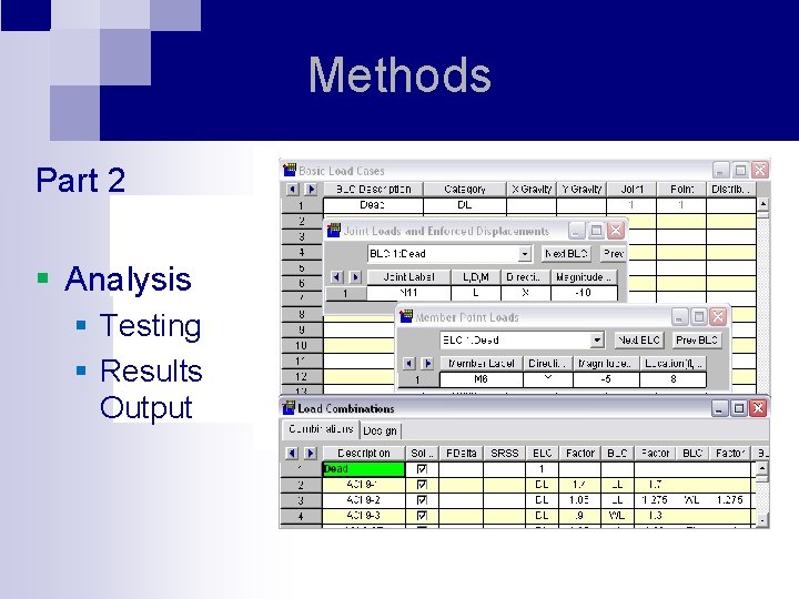 Methods Part 2 § Analysis § Testing § Results Output 