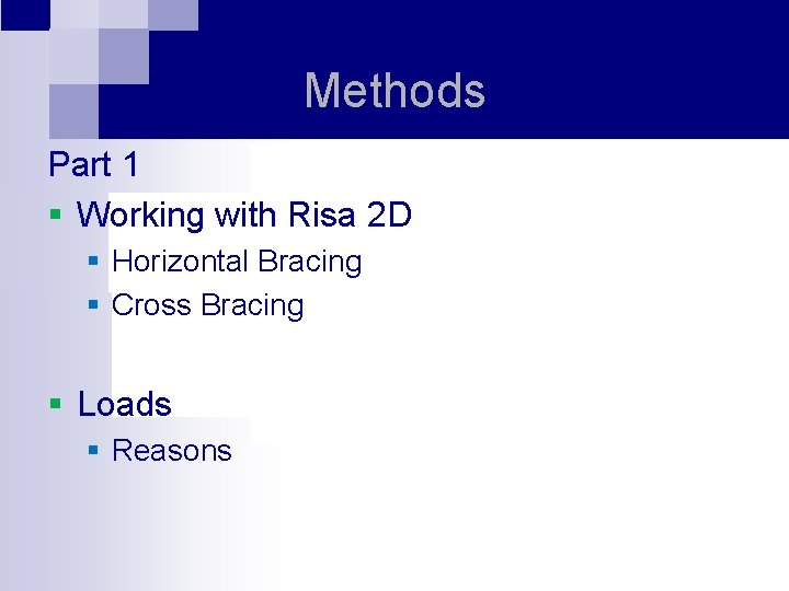 Methods Part 1 § Working with Risa 2 D § Horizontal Bracing § Cross