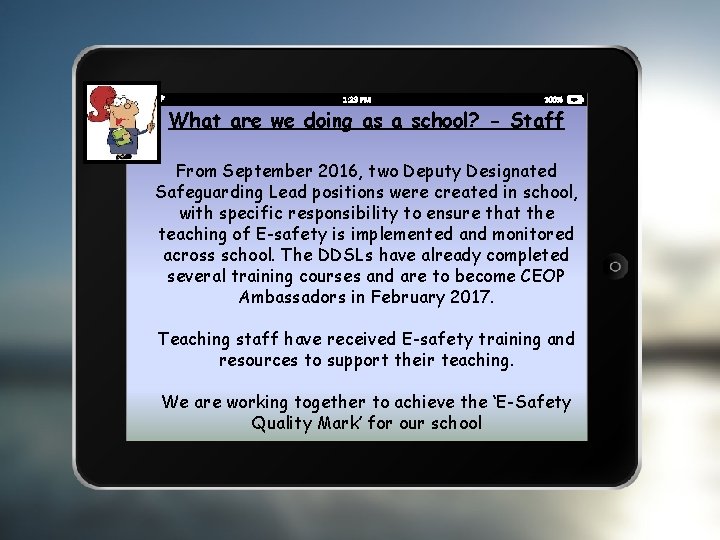 What are we doing as a school? - Staff From September 2016, two Deputy